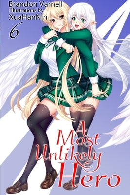 A Most Unlikely Hero, Volume 6 by Varnell, Brandon
