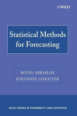 Statistical Methods for Forecasting by Ledolter, Johannes