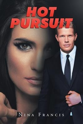 Hot Pursuit by Francis, Nina