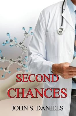 Second Chances by Daniels, John S.