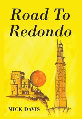 Road To Redondo by Davis, Mick