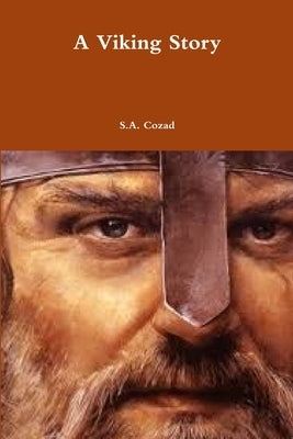 A Viking Story by Cozad, S. a.