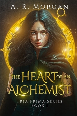 The Heart of an Alchemist by Morgan, A. R. R.