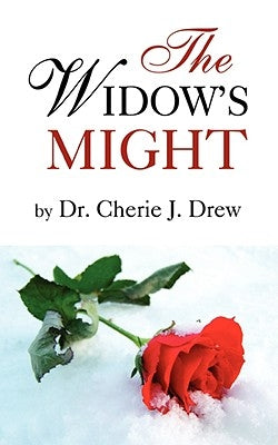 The Widow's Might by Drew, Cherie J.
