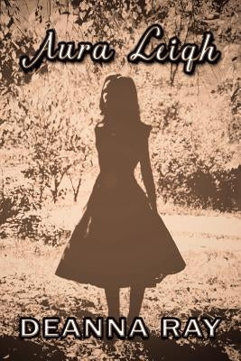 Aura Leigh by Ray, Deanna