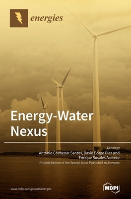 Energy-Water Nexus by Santos, Antonio Colmenar