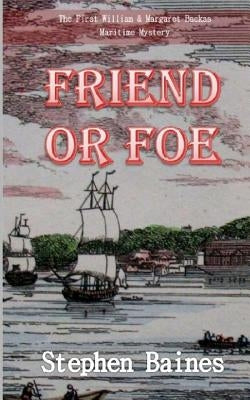 Friend Or Foe by Baines, Stephen