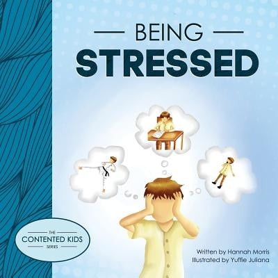 Being Stressed by Morris, Hannah