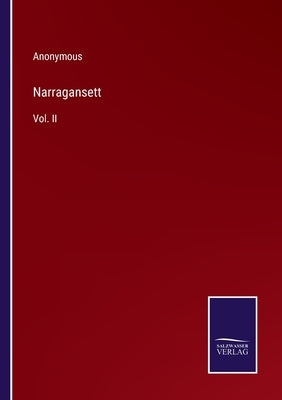 Narragansett: Vol. II by Anonymous