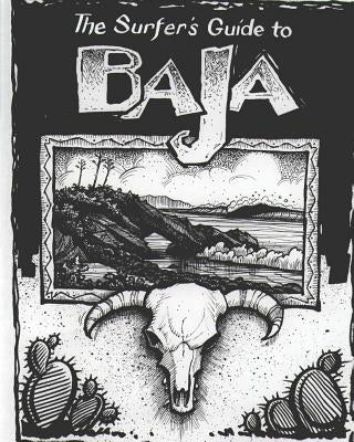 The Surfer's Guide to Baja by Parise, Mike