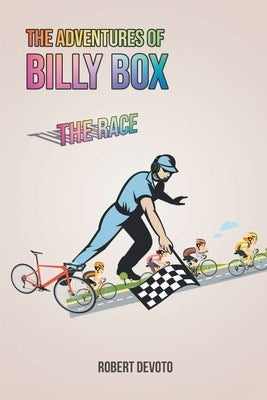 The Adventures of Billy Box: The Race by Devoto, Robert