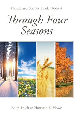 Through Four Seasons by Patch, Edith