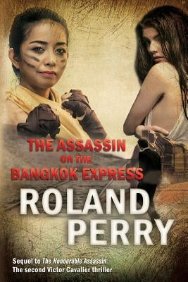 The Assassin on the Bangkok Express by Perry, Roland