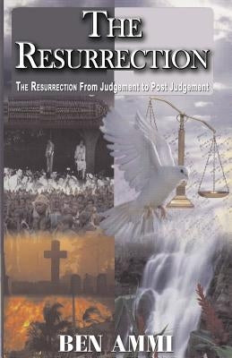 The Resurrection .....from Judgement! by Ammi, Ben