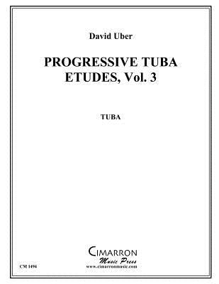 Progressive Tuba Etudes, vol. 3 by Uber, David