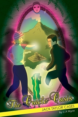 Jack Taylor Cases: The Oracle Oasis by Wynn, C. N.