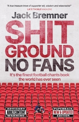 Shit Ground No Fans by Bremner, Jack
