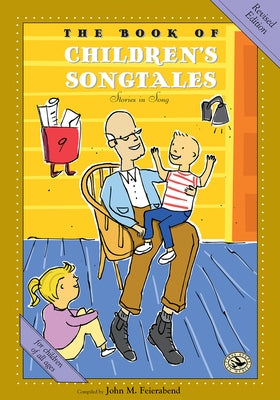 The Book of Children's Songtales: Revised Edition by Feierabend, John