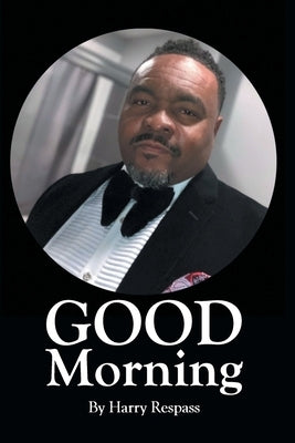 Good Morning by Respass, Harry