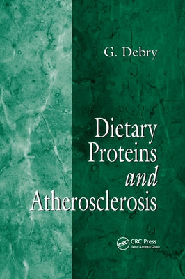 Dietary Proteins and Atherosclerosis by Debry, G.
