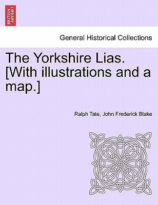The Yorkshire Lias. [With illustrations and a map.] by Tate, Ralph