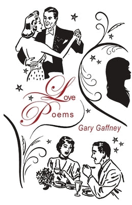 Love Poems (Condensed) by Gaffney, Gary