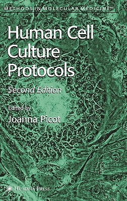 Human Cell Culture Protocols by Picot, Joanna