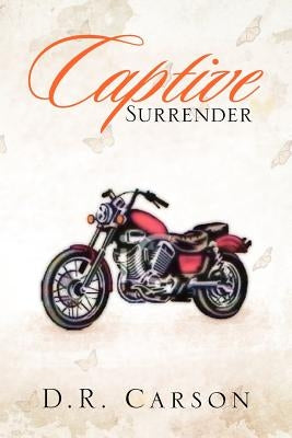 Captive Surrender by Carson, D. R.