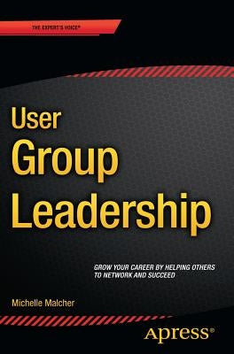 User Group Leadership by Malcher, Michelle