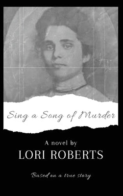 Sing a Song of Murder by Roberts, Lori L.