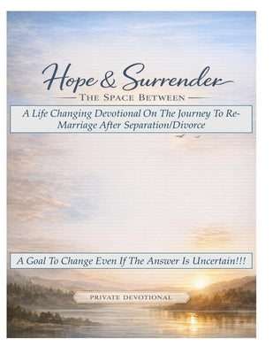 Hope and Surrender (The Space Between) by Weldon, Averi