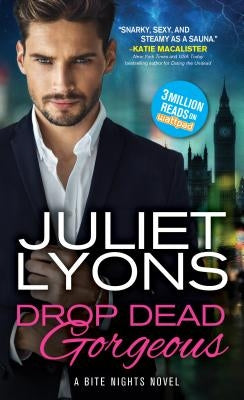 Drop Dead Gorgeous by Lyons, Juliet