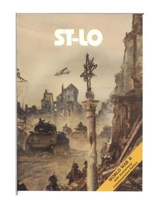 ST-LO (7 July-19 July 1944) by United States of America War Department