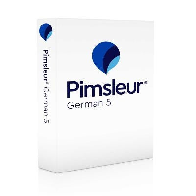 Pimsleur German Level 5 CD: Learn to Speak and Understand German with Pimsleur Language Programs by Pimsleur