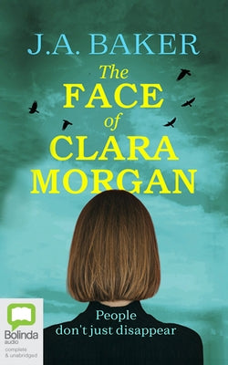 The Face of Clara Morgan by Baker, J. A.