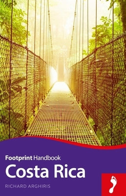 Costa Rica Handbook by Arghiris, Richard