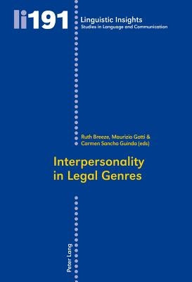 Interpersonality in Legal Genres by Gotti, Maurizio