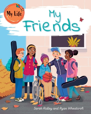 My Friends by Ridley, Sarah