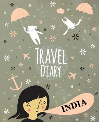 Travel Diary India by Travelegg