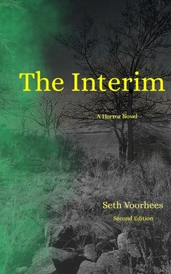 The Interim by Voorhees, Seth