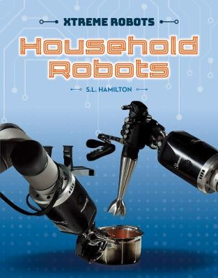 Household Robots by Hamilton, S. L.