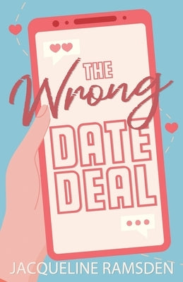 The Wrong Date Deal by Ramsden, Jacqueline