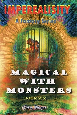 Imperealisity: Magical with Monsters by Wayne, Gary