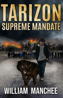 Supreme Mandate: Tarizon Saga by Manchee, William