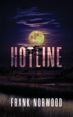 Hotline by Norwood, Frank