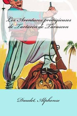 Les Aventures prodigieuses de Tartarin de Tarascon by Mybook