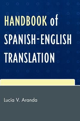 Handbook of Spanish-English Translation by Aranda, Lucía V.