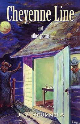 Cheyenne Line and Other Poems by Brummels, J. V.