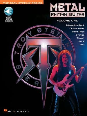 Metal Rhythm Guitar Vol. 1 (Bk/Online Audio) [With CD] by Stetina, Troy