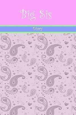 Big Sis Diary by McCormick, Carliegh Lynn